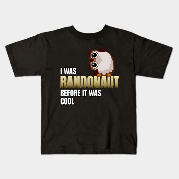 I was Randonaut before it was cool. Kids T-Shirt by W.Pyzel